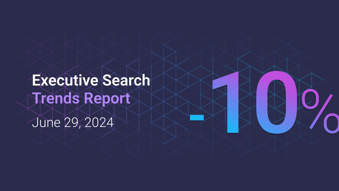 Exec Search Trends 6/29