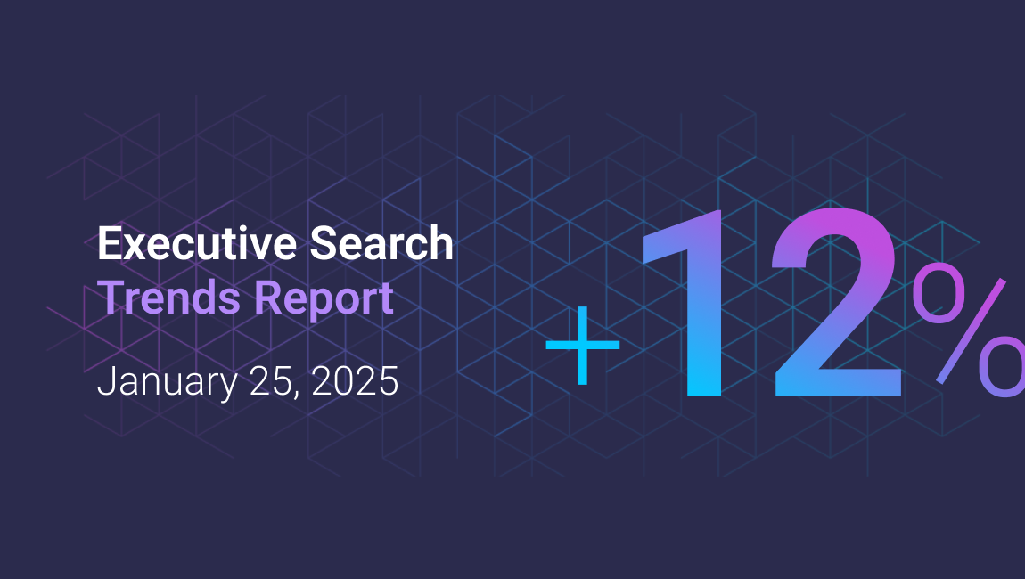 Exec Search Trends 1/25/25